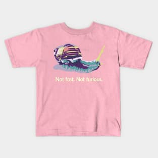 Not Fast. Not Furious. Kids T-Shirt